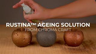 Rustina™ Ageing Solution From Chroma Craft