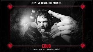 EDUB LIVE @ 20 YEARS OF OBLIVION (30.10.2021)