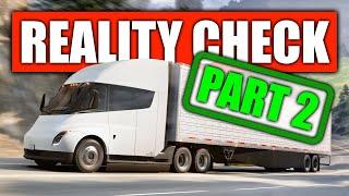 Does The Tesla Semi Make Any Sense? Part 2!