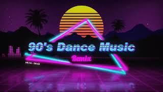 90's Dance Music Hits - REMIX