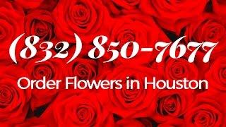 Houston Florist | Order Flowers Online with the Best Florists in TX