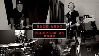 Face to Face - "Walk Away" Together at Home