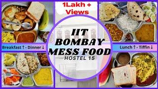 IIT Bombay Complete MESS Tour  | Hostel 15 Mess