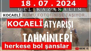 18 Temmuz 2024 Perşembe Kocaeli At Yarışı Tahminleri At Yarışı Yorumlar-youtube-tjk-canlı bahis