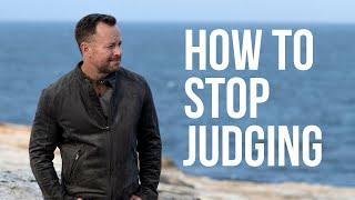 The Quickest Way to Stop Judging Others | Kerwin Rae