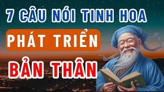 7 Câu nói Tinh Hoa Trí Tuệ của bậc Tiền Nhân giúp bạn phát triển bản thân