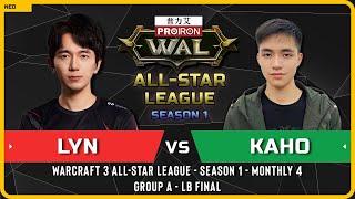 WC3 - [ORC] Lyn vs Kaho [NE] - LB Final - Warcraft 3 All-Star League - S1 - M4