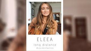 Long Distance - ELEEA (original song)