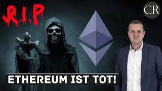 Ethereum ist TOT: Ist es ein Geldgrab oder die nächste Goldgrube?  Lohnt sich eine Investition?