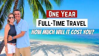 How Much a Year of Full-Time Travel Will Cost You