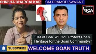 A Question To The  CM Of Goa  PRAMOD SAWANT :WHEN WILL YOU RETURN  GOAN BEAUTY  TO GOANS ️.