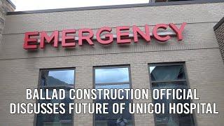 Helene Recovery: Ballad Construction Director Discusses Future of Unicoi Hospital