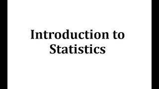 Introduction to Statistics