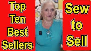 Sew to Sell My Top Ten Best Sellers Part 12 What handmade products did I sell in the past 3 months