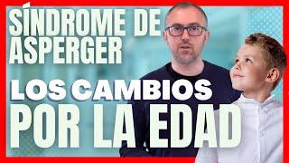 Síndrome de Asperger con los Cambios de Edad