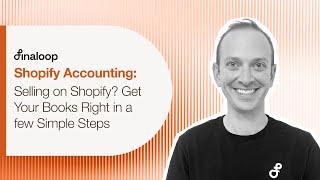 Selling on Shopify  Get Your Books Right in a few Simple Steps