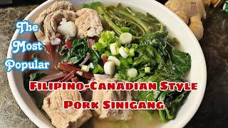 The Most Popular Filipino Pork Sinigang Cooked The Canadian Way