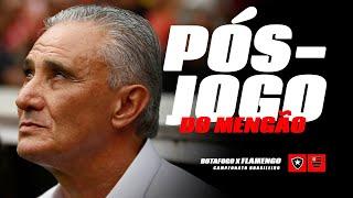 FLAMENGO É AMASSADO PELO BOTAFOGO I TITE PRECISA SER COBRADO I ATUAÇÃO VERGONHOSA I CADÊ O BRAZ?