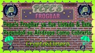 Pepe's FrogBar ya Fue Listado Como  Cobrar su Airdrops 🪂