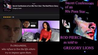 A commentary & sneak peak of Gregory Lions’ book “Secret Confessions of an 80s Porn Star”