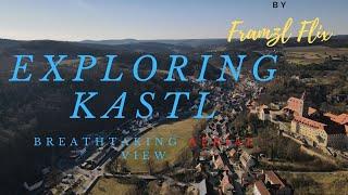 Exploring Kastl | Breathtaking Aerial View