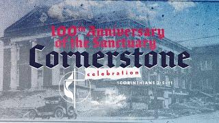 Cornerstone 100th Anniversary  // M1UMC // stories