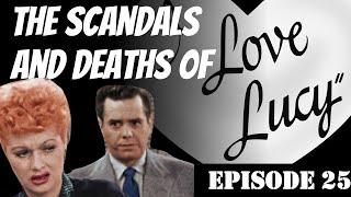 I Love Lucy Deaths and Scandals!  Dearly Departed Podcast Scott Michaels Dearly Departed