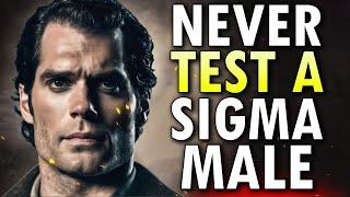 Why You Should Never Test A Sigma Male