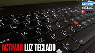 Cómo activar LUZ del teclado en Lenovo, MSI, Asus o cualquier Computadora