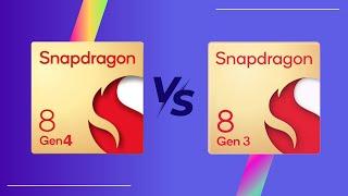 Snapdragon 8 Gen 4 vs Snapdragon 8 Gen 3