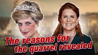 Why Princess Diana and Sarah Ferguson had a fight