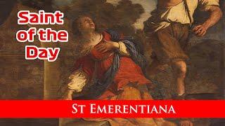 St Emerentiana  - Saint of the Day with Fr Lindsay - 23 January 2022