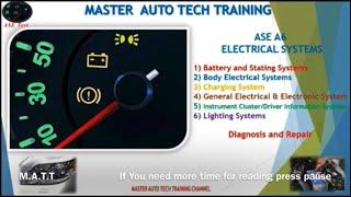 Training for Certification ASE A6 Electrical and Electronic Systems.