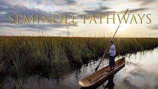 Seminole Pathways | Full Documentary