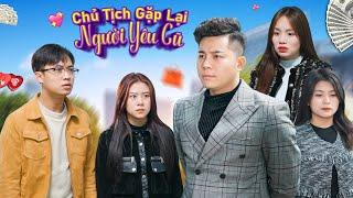 CHỦ TỊCH GẶP LẠI NGƯỜI YÊU CŨ LÀ SẾP CỦA NGƯỜI YÊU HIỆN TẠI VÀ CÁI KẾT | PHIM TÌNH CẢM GÃY SCHOOL