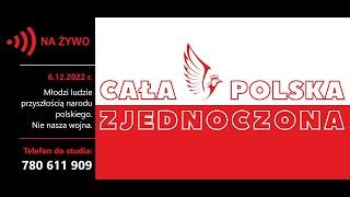 6.12.2022 r. Młodzi ludzie przyszłością narodu polskiego. Nie nasza wojna. - Cała Polska Zjednoczona