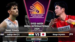 SEMIFINAL | Lakshya SEN (IND) vs Shogo OGAWA (JPN) | SYED MODI INDIA INTERNATIONAL 2024