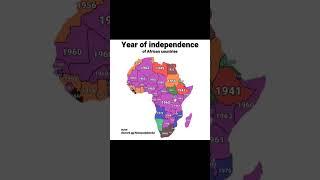 The Year of independence for Africa all Countries on map #africa