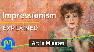 Impressionism: The Birth of Modernity | Explained in 12 min | Art History Video Essay