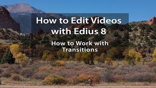 Edius 8 Tutorials - Lesson 10: How to Work with Transitions
