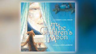 The Children's Moon by Carmen Agra Deedy and Jim LaMarche