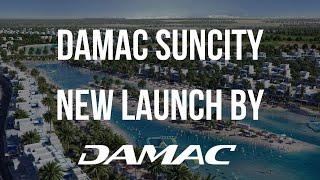 Damac Suncity | New Launch