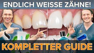 Endlich SCHÖNE & HELLE ZÄHNE   - So kannst du Deine Zähne aufhellen - unser kompletter Guide!