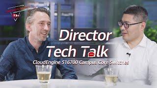 Director Tech Talk: Introduction to HUAWEI CloudEngine S16700 Campus Core Switches