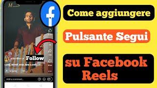 Come aggiungere il pulsante Segui su Facebook Reels 2023ll Aggiungi l'opzione Segui su Facebook Reel