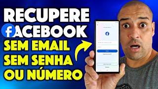 Como RECUPERAR sua CONTA do FACEBOOK sem EMAIL sem SENHA ou NÚMERO || ATUALIZADO