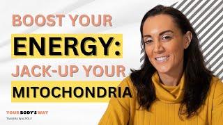 Boost Your ENERGY and Jack-Up Your MITOCHONDRIA with Layla Gordon