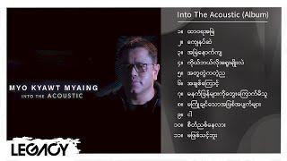 မျိုးကျော့မြိုင် - Into The Acoustic (Album Compilation)