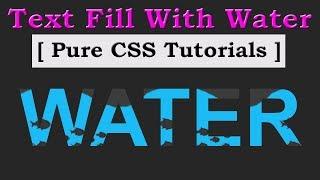 Text filling with water animation - Pure css tutorials - Text clipping mask