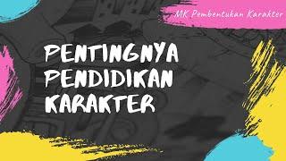 PENTINGNYA PENDIDIKAN KARAKTER (Dalam Dunia Pendidikan)